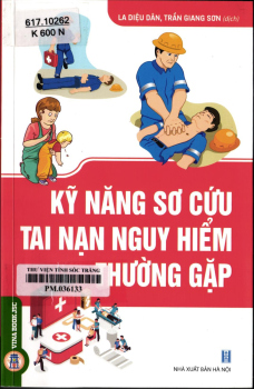 Kỹ năng sơ cứu tai nạn nguy hiểm thường gặp